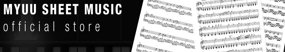 myuu - Official Website | Piano Sheet Music